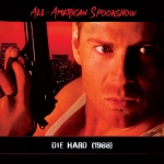 All-American Spookshow: Die Hard (1988)