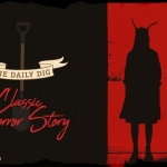 The Daily Dig: A Classic Horror Story (2021)