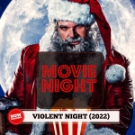 Movie Night: Violent Night (2022)