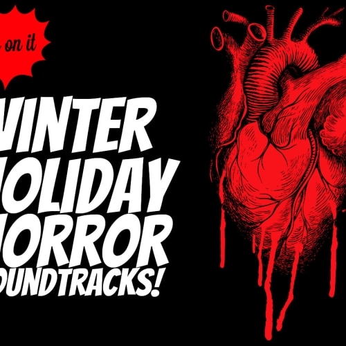 Five On It: Winter Holiday Horror Soundtracks