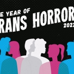 The Year of Trans Horror (2022)