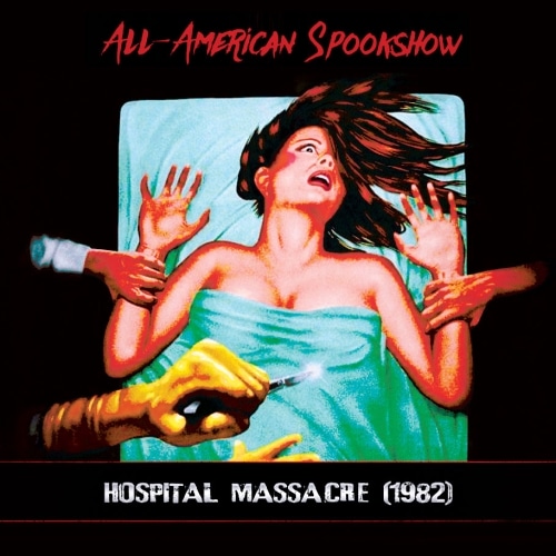 Spookshow: Hospital Massacre (1982)