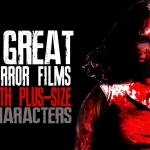 Best Horror Movies With Plus-Size Characters
