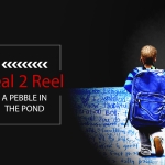 Real 2 Reel: A Pebble in the Pond (2022)