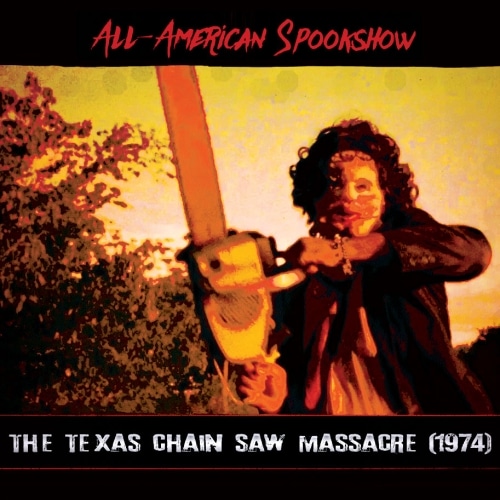 Spookshow: The Texas Chain Saw Massacre (1974)
