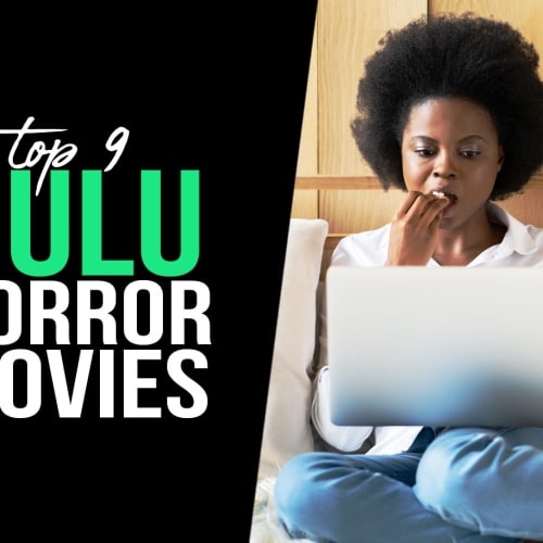 9 Best Horror Movies on Hulu