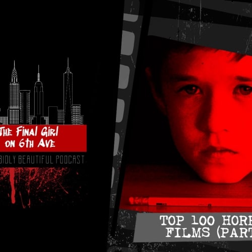 Final Girl on 6th Ave: Top 100 Horror Films (Part 5)