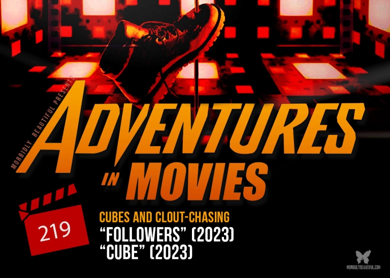 Adventures in Movies: Cubes and Clout-Chasing