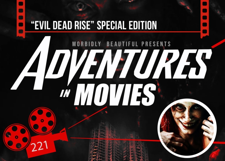 Adventures in Movies: “Evil Dead Rise” Special Edition