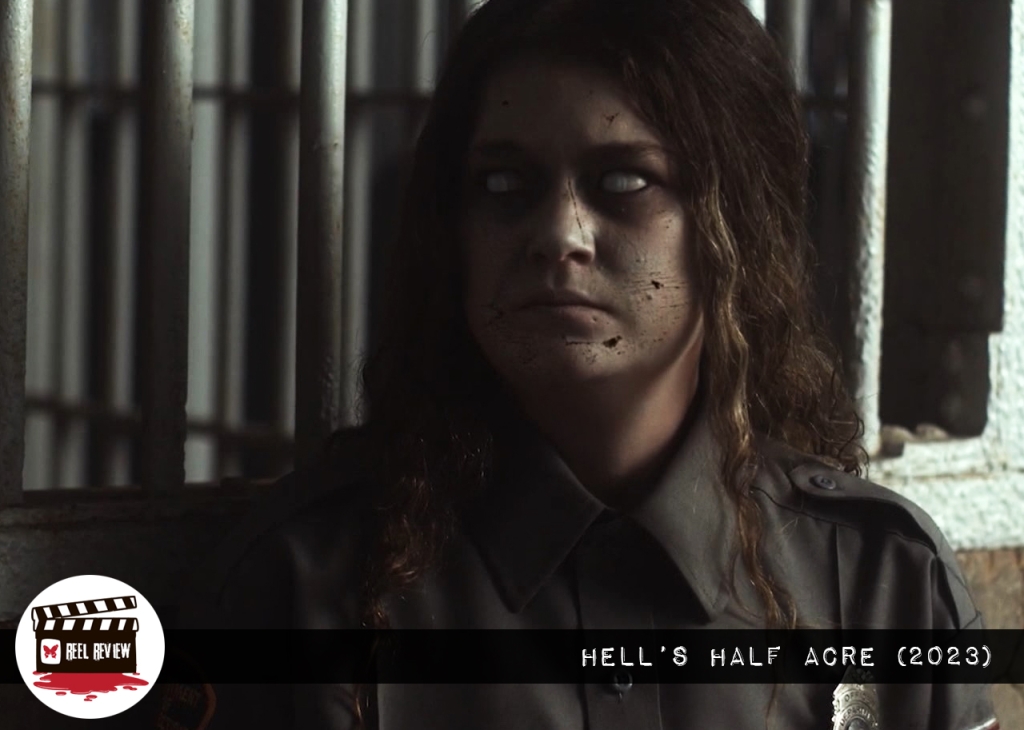 Reel Review Hell’s Half Acre (2023) Morbidly Beautiful