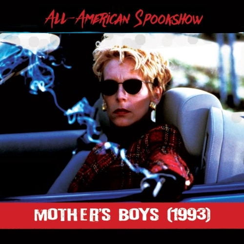 Spookshow: Mother’s Boys (1993)