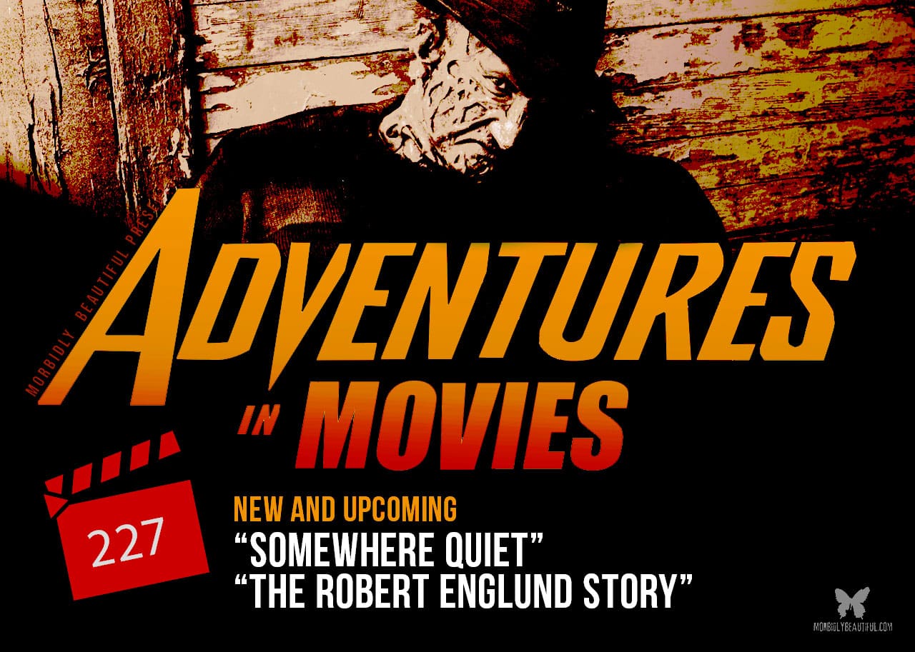 Somewhere Quiet and The Robert Englund Story