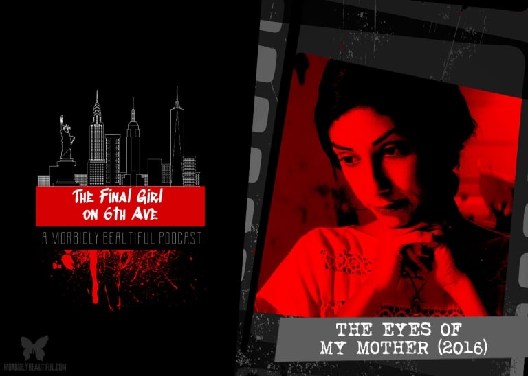 Final Girl on 6th Ave: The Eyes of My Mother