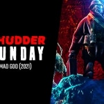 Shudder Sunday: Mad God