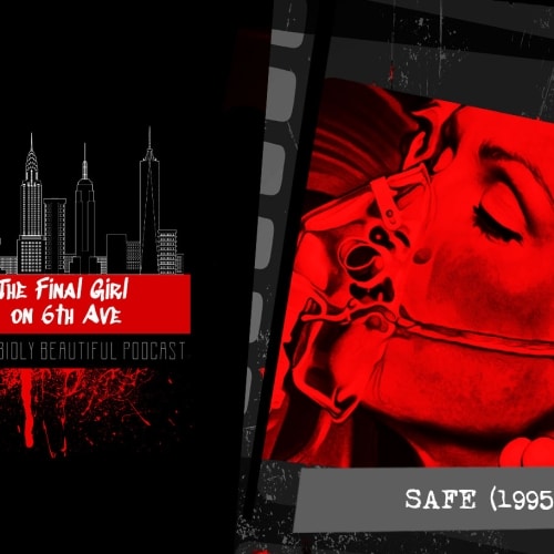 Final Girl on 6th Ave: Safe (1995)