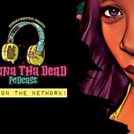 Introducing the Donna Tha Dead Podcast!
