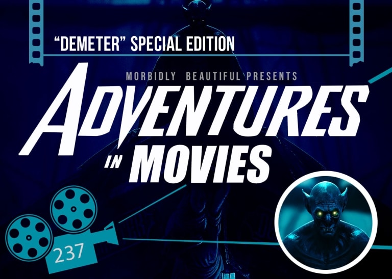Adventures in Movies: “Demeter” Special Edition