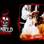 Untold Horrors: Cult Horror