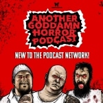 Introducing Another Goddamn Horror Podcast!