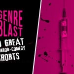 GenreBlast 2023: 10 Great Horror Comedy Shorts