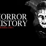 Horror History: Hellraiser (1987)