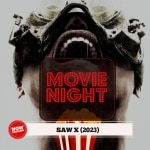 Movie Night: Saw X (Fantastic Fest 2023)