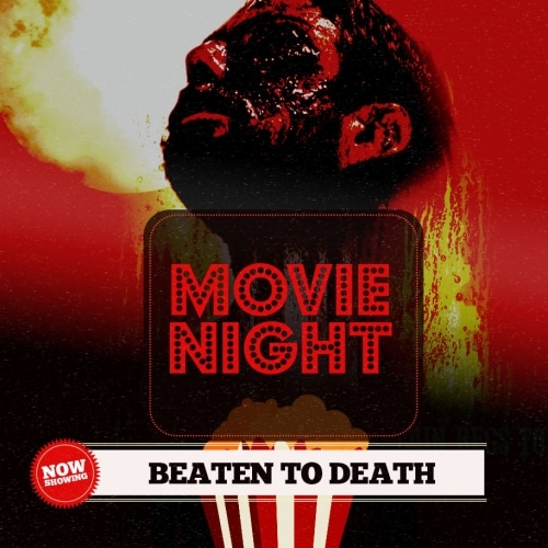 Movie Night: Beaten to Death (2023)