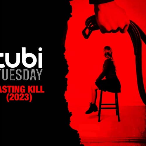 Tubi Tuesday: Casting Kill (2023)