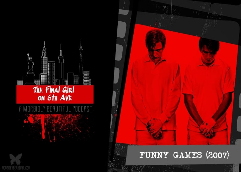 Final Girl on 6th Ave: Funny Games (2007)