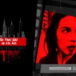 Final Girl on 6th Ave: Possession (1981)