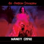 Spookshow: Mandy (2018)