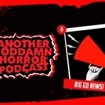 Another GD Horror Pod: Big Goddman News!