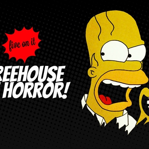 Five on it: Treehouse Of Horror