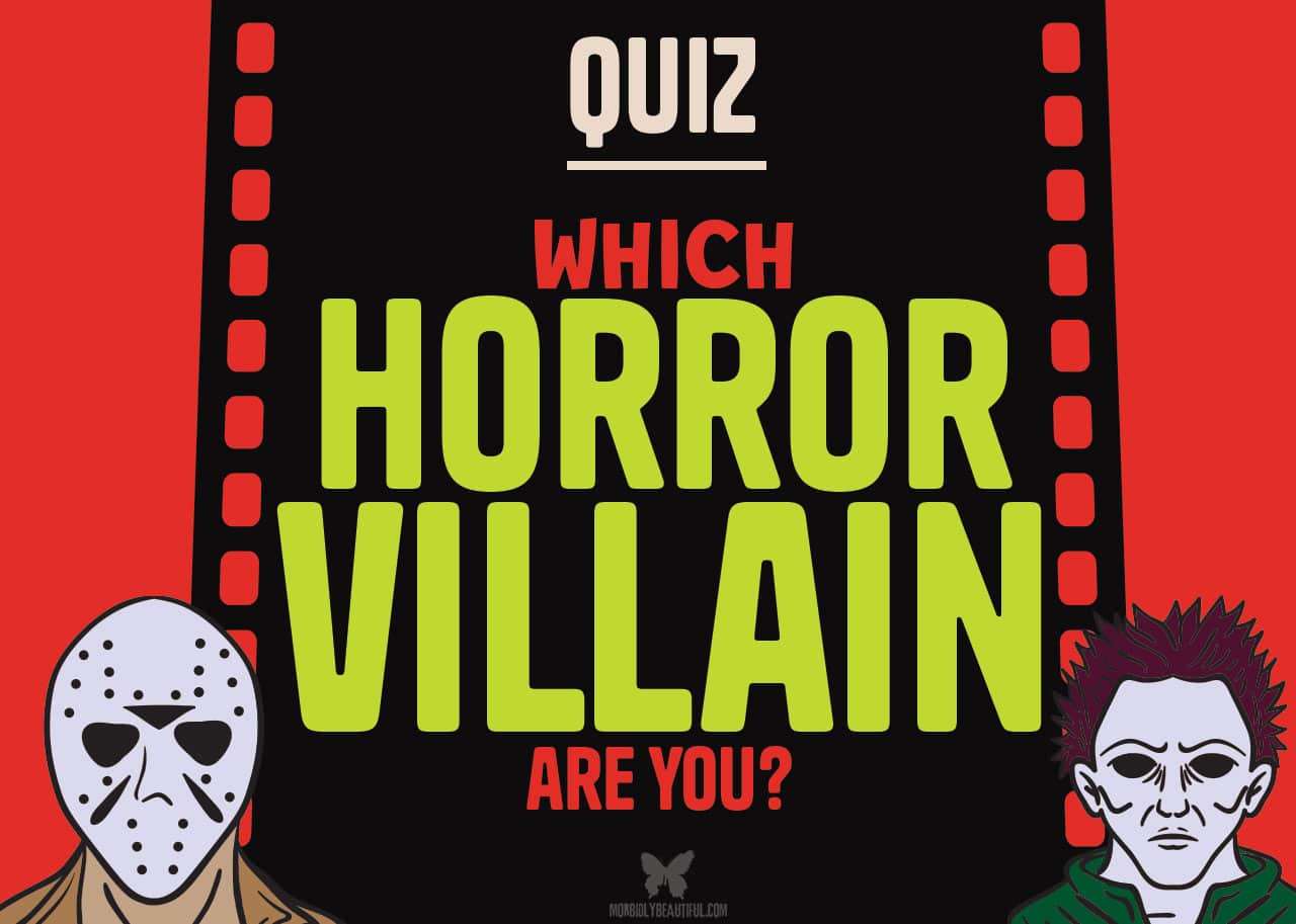 WHICH HORROR VILLAIN ARE YOU?