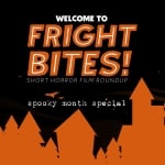 Fright Bites short horror October 2023