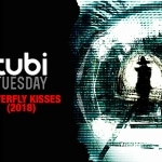 Tubi Tuesday: Butterfly Kisses (2018)