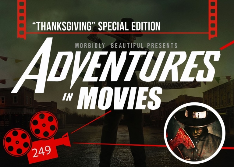 Adventures in Movies: “Thanksgiving” Special