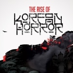The Rise of Korean Horror