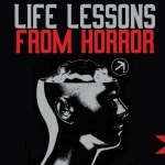 horror life lessons