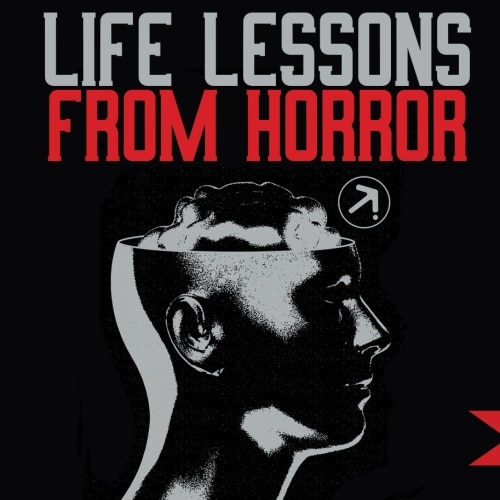 Five Life Lessons From Horror