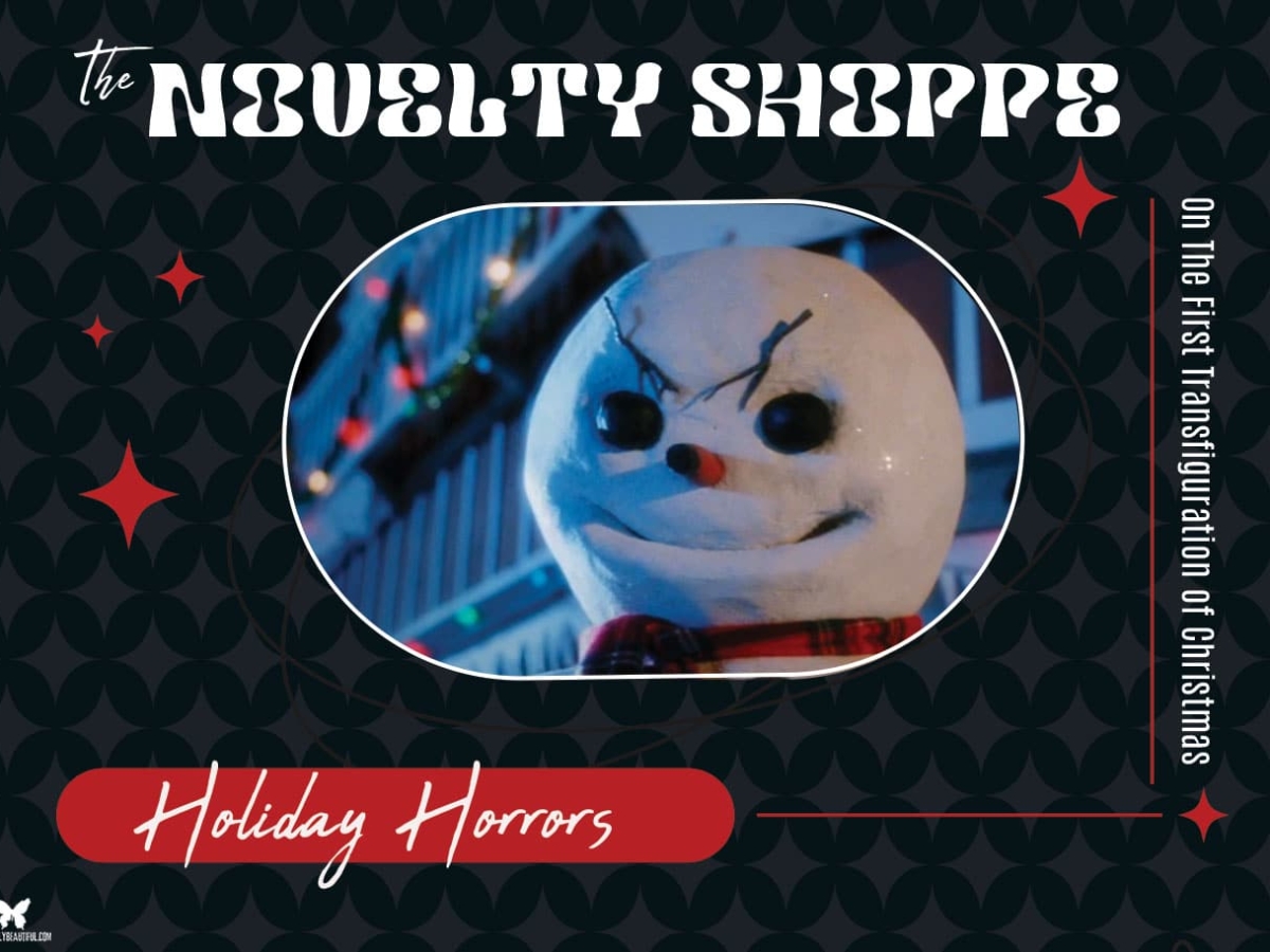 Holiday Horrors: On The First Transfiguration of Christmas