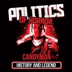 Politics of Horror: Candyman (History and Legend)