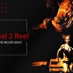 Real 2 Reel: Pig Killer (2023)