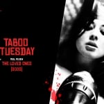 Taboo Tuesday: The Loved Ones (2009)