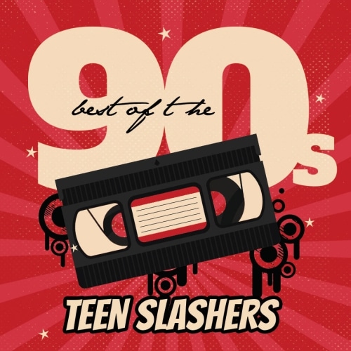 Best of the 90s: Teen Slashers