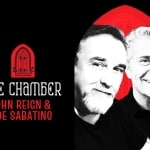 The Chamber: John Reign and Joe Sabatino
