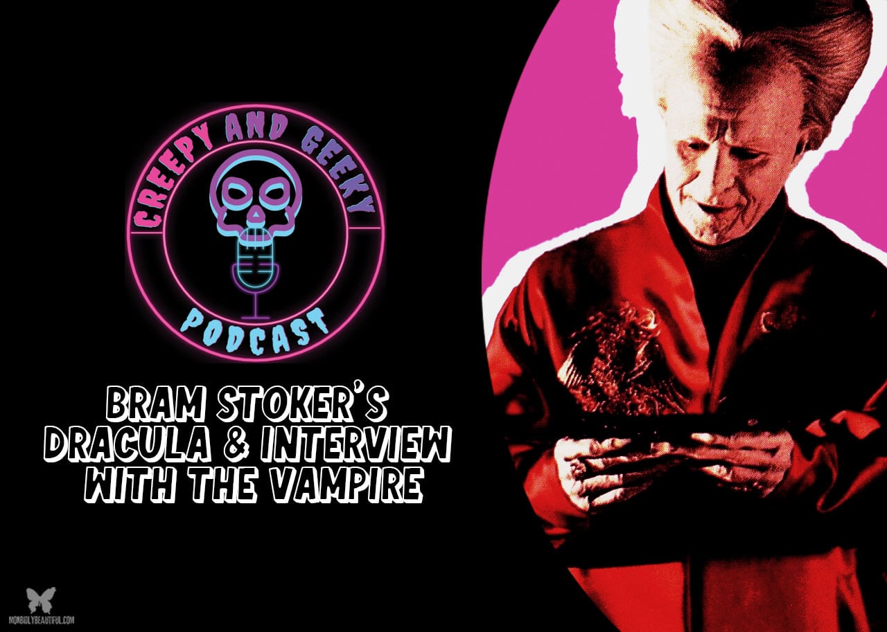 Bram Stoker's Dracula and Interview with the Vampire