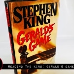 Reading the King: Gerald’s Game (1992)