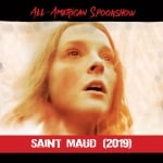Spookshow: Saint Maud (2019)