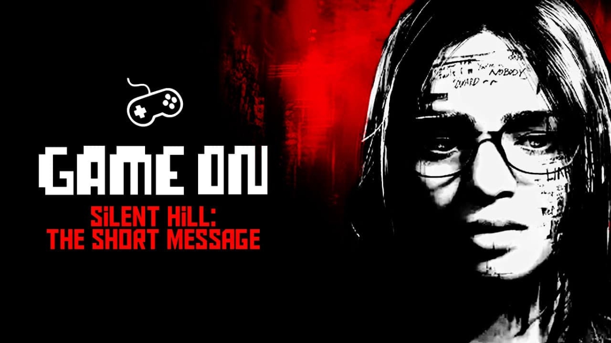 Game On: “Silent Hill: The Short Message” - Morbidly Beautiful